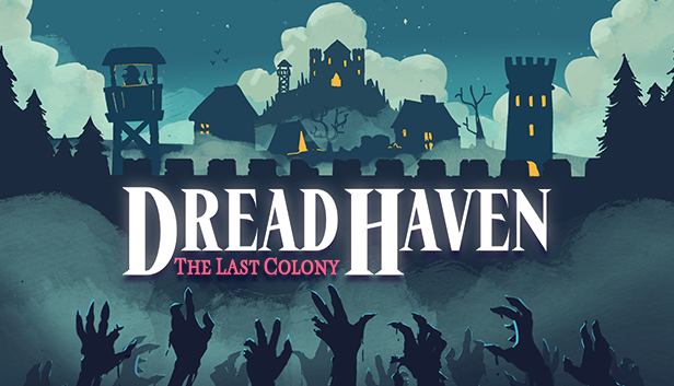 DreadHaven: The Last Colony on Steam